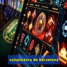 calculadora de barcelona